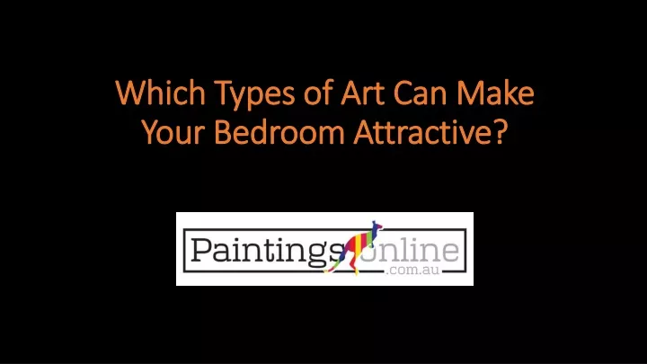 which types of art can make your bedroom attractive