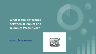 what is the difference between selenium and selenium webdriver