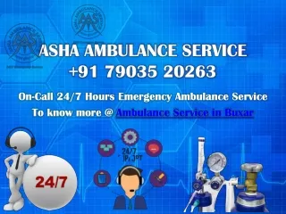 Best Ambulance Service in Domestic Level | ASHA Ambulance Service Buxar
