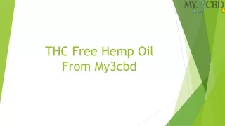 THC Free Hemp Oil From My3cbd