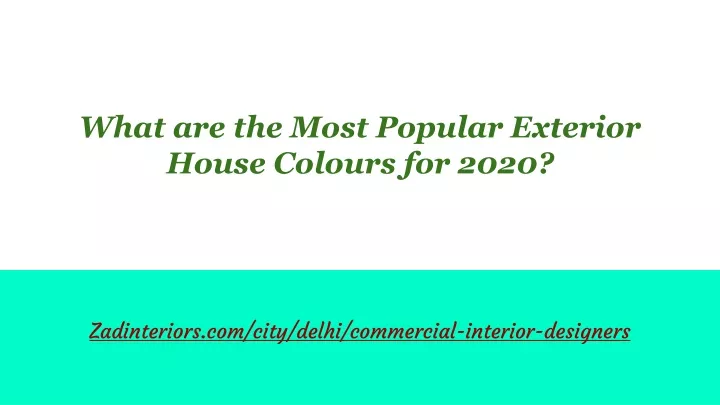 what are the most popular exterior house colours for 2020