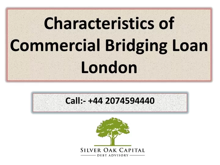 characteristics of commercial bridging loan london