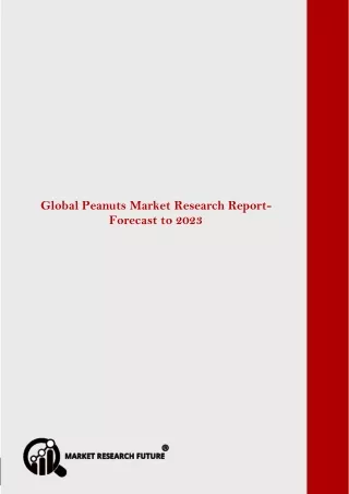 global peanuts market research report forecast