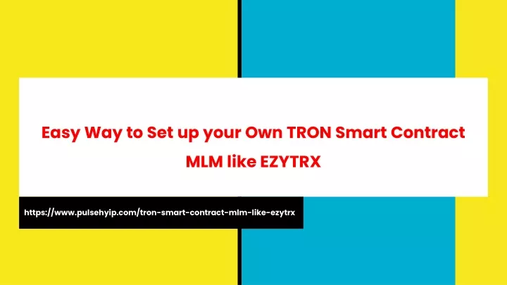 easy way to set up your own tron smart contract mlm like ezytrx