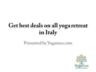 Get best deals on all yoga retreat in Italy