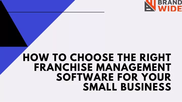 h ow to choose the right franchise management