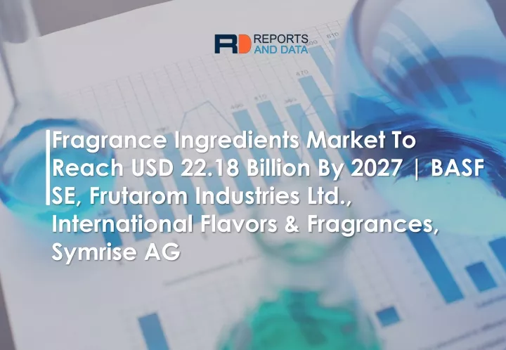 fragrance ingredients market to reach