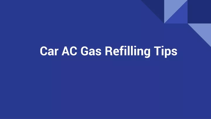 car ac gas refilling tips