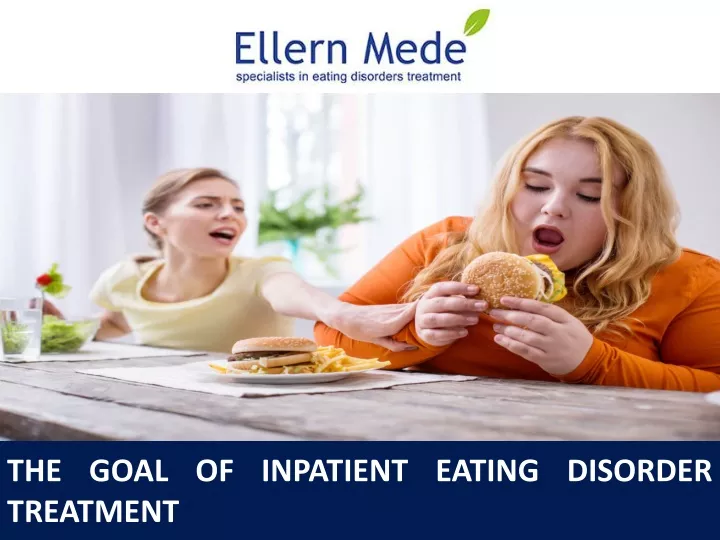 the goal of inpatient eating disorder treatment