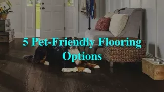 5 Pet-Friendly Flooring Options