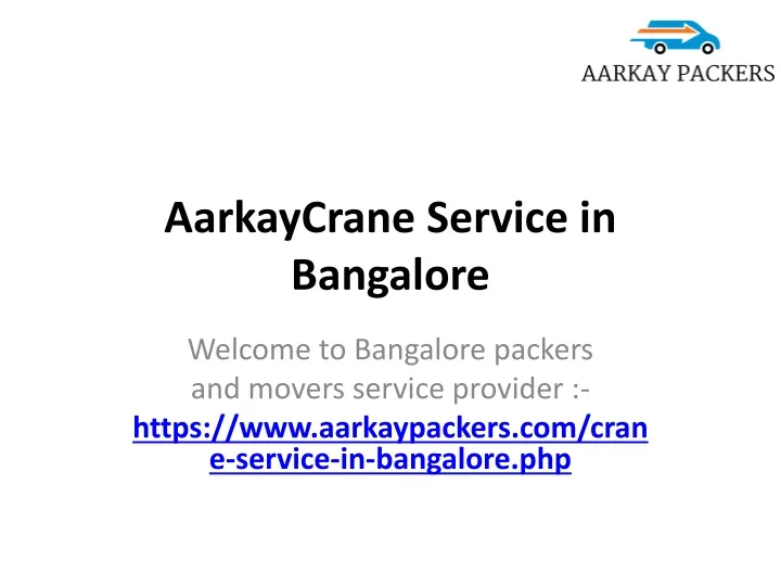 aarkaycrane service in bangalore