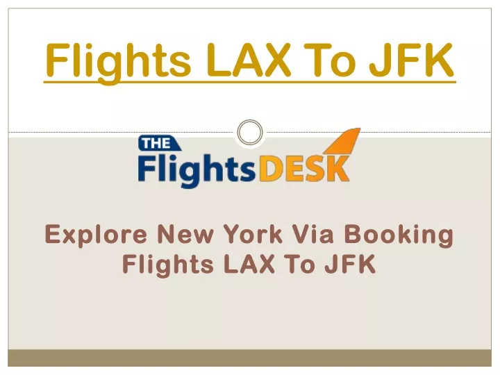 PPT Flights LAX To JFK PowerPoint Presentation, free download ID