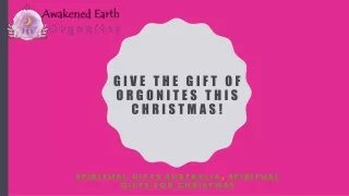 Give the Gift of Orgonites this Christmas!