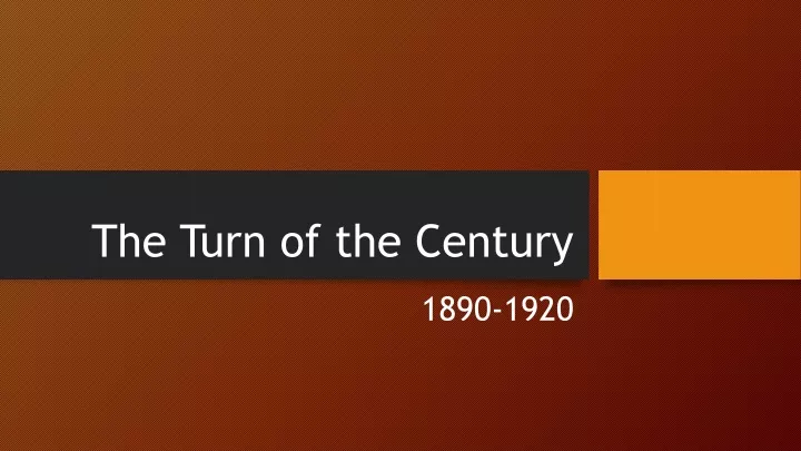 the turn of the century