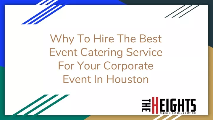 why to hire the best event catering service for your corporate event in houston