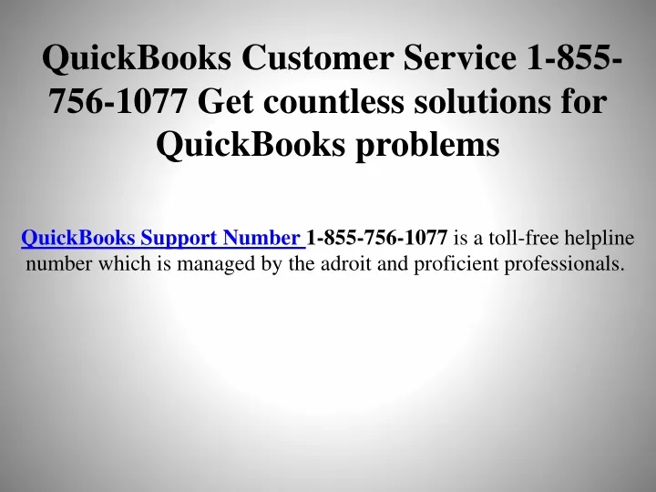 quickbooks customer service 1 855 756 1077 get countless solutions for quickbooks problems