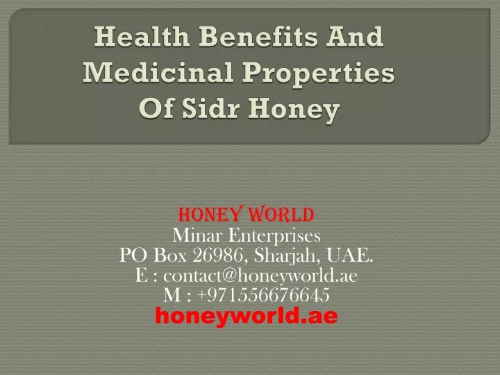 health benefits and medicinal properties of sidr honey