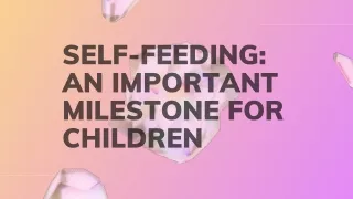 self feeding an important milestone for children