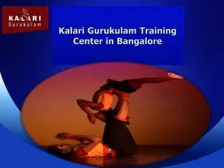 Kalari Gurukulam Training Center in Bangalore
