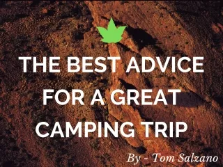 Tom Salzano - The Best Advice for a Great Camping Trip