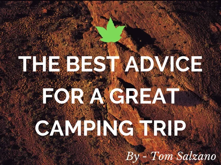 the best advice for a great camping trip