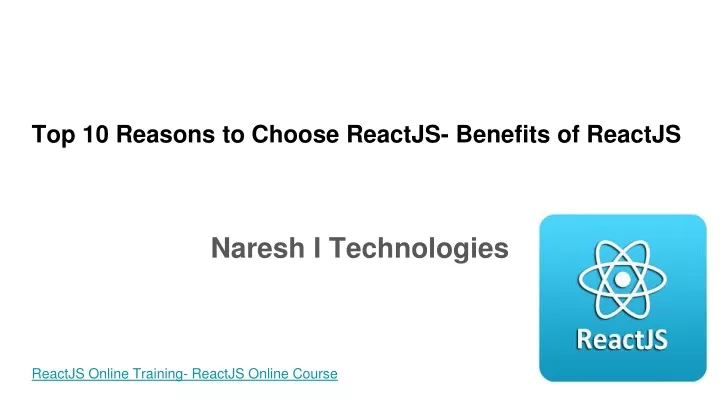 top 10 reasons to choose reactjs benefits of reactjs