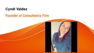 Cyndi Valdez - Founder of Consultancy Firm