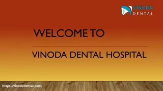 Dental Hospital Warangal and Hanamkonda | Vinoda Dental Hospital