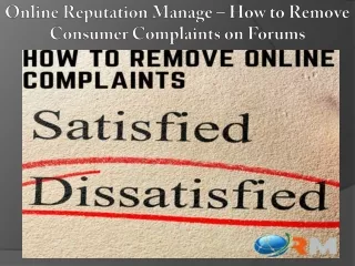 online reputation manage how to remove consumer