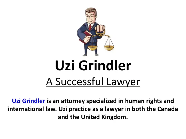 uzi grindler a successful lawyer