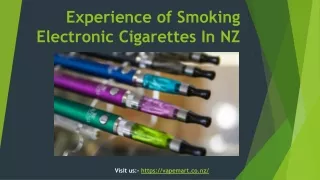 Experience of Smoking Electronic Cigarettes in NZ