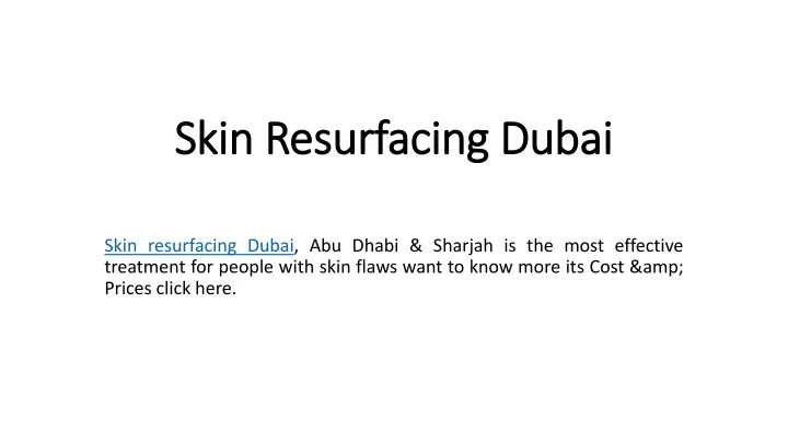 skin resurfacing dubai