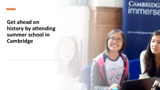 get ahead on history by attending summer school in cambridge