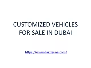 customized vehicles for sale in dubai