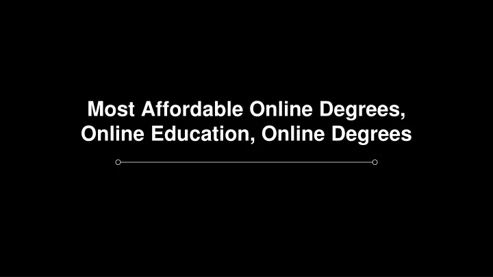 most affordable online degrees online education online degrees