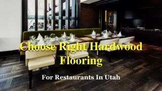 Choose Right Wood Floor for Your Restaurants In Utah