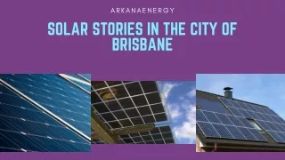Solar Stories in the city of Brisbane