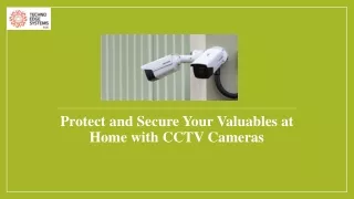 protect and secure your valuables at home with cctv cameras