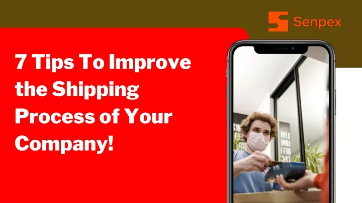 7 tips to improve the shipping process of your