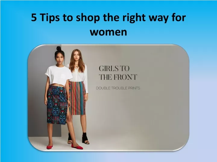 5 tips to shop the right way for women