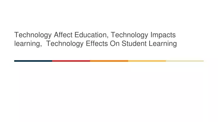 technology affect education technology impacts learning technology effects on student learning