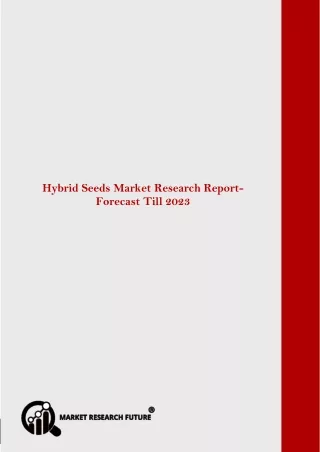 global hybrid seeds market research report