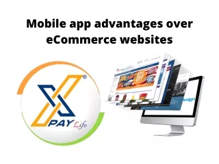 mobile app advantages over ecommerce websites
