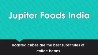 jupiter foods india