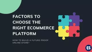 factors to choose the right ecommerce platform