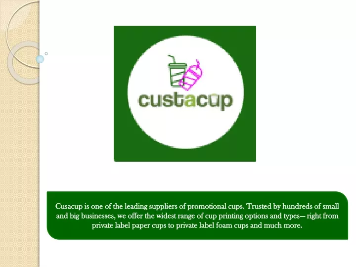 cusacup is one of the leading suppliers