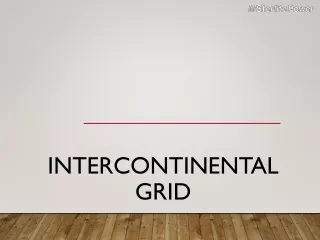 Intercontinental Grid