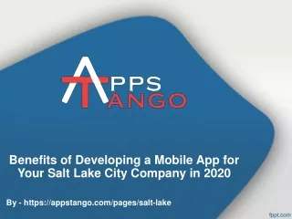 Benefits of Developing a Mobile App for Your Salt Lake City Company in 2020