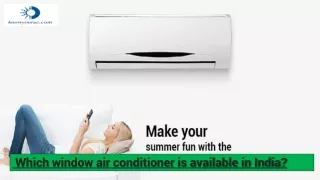 Which window air conditioner is available in India?