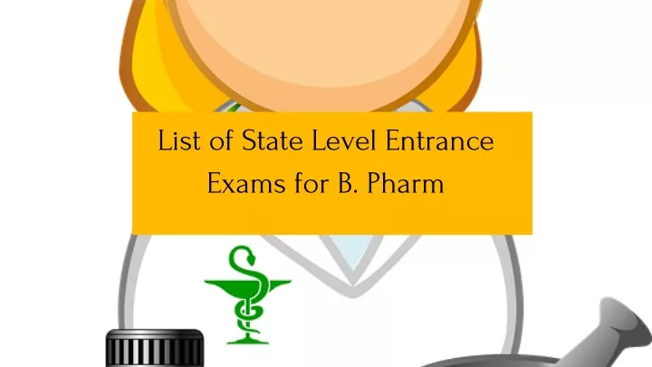 list of state level entrance exams for b pharm